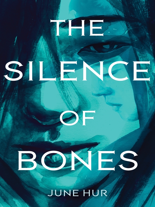 Title details for The Silence of Bones by June Hur - Wait list